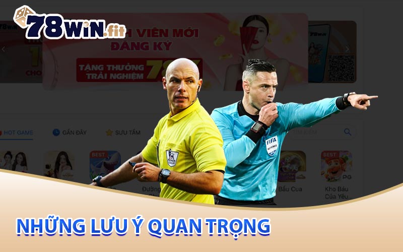 Những lưu ý quan trọng