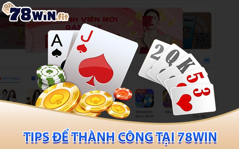 Tips để thành công tại 78Win