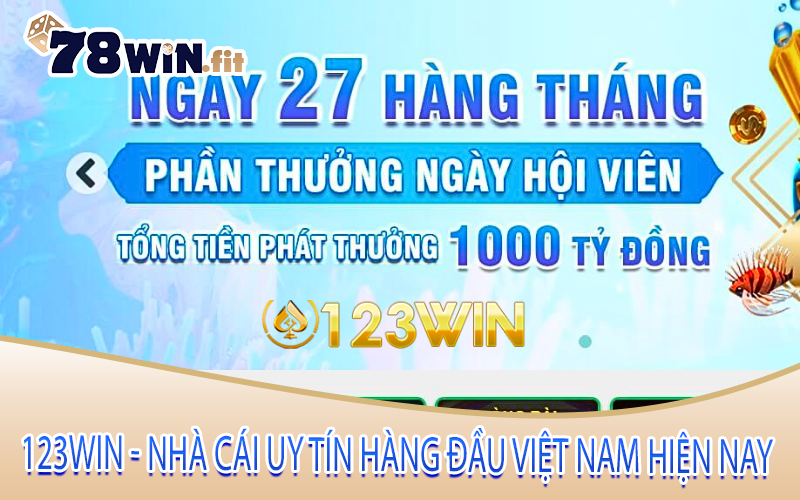 123win - Nhà cái uy tín hàng đầu Việt Nam hiện nay